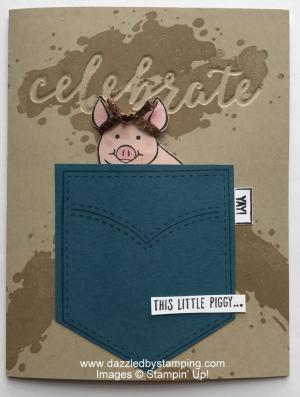 Pocketful of Sunshine, This Little Piggy, Thoughtful Banners, Happy Celebrations + Duo Celebrations folders, www.dazzledbystamping.com
