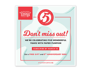 click here to subscribe to Paper Pumpkin!