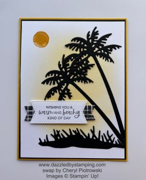 Paradise Palms, Palms dies, swap created by Cheryl Piotrowski, www.dazzledbystamping.com