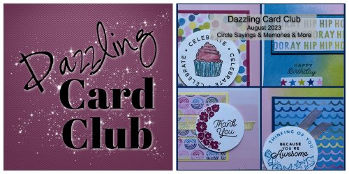 Dazzling Card Club.Aug 2023.Circle Sayings2