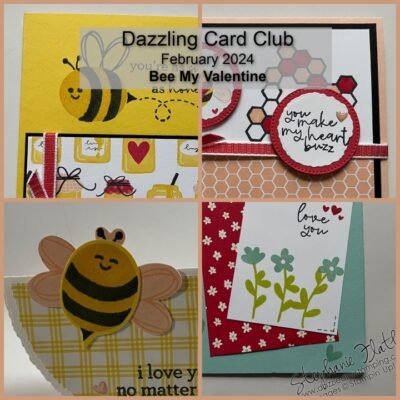 Bee My Valentine–Feb Dazzling Card Club