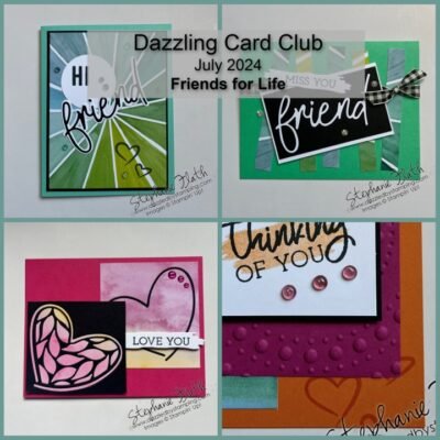 Dazzling Card Club–Friends for Life is Open!